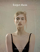 Forget Them spring/summer 2013 — issue 4
